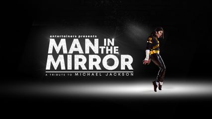 Man In The Mirror - A Tribute to Michael Jackson