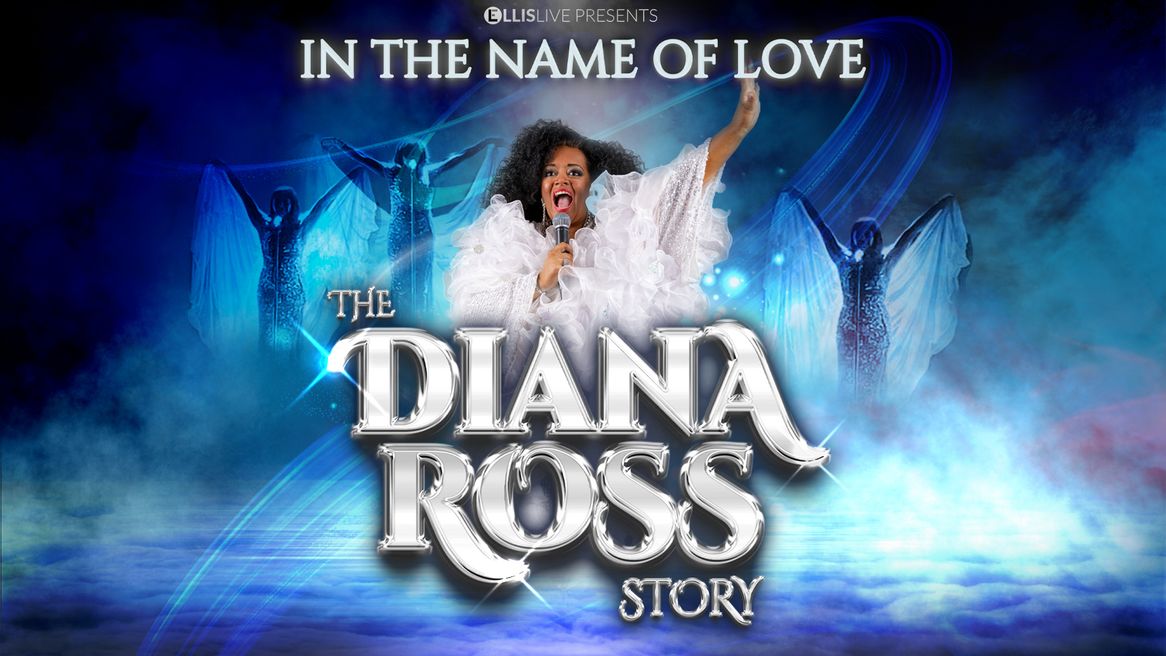 The words In The Name Of Love The Diana Ross Story with a lady in a white dress singing in the background.