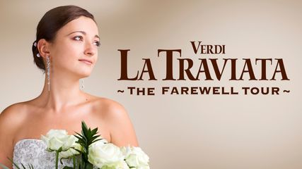 La Traviata - Ellen Kent's Farewell Opera Tour 