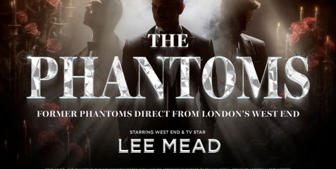 The Phantoms starring Lee Mead