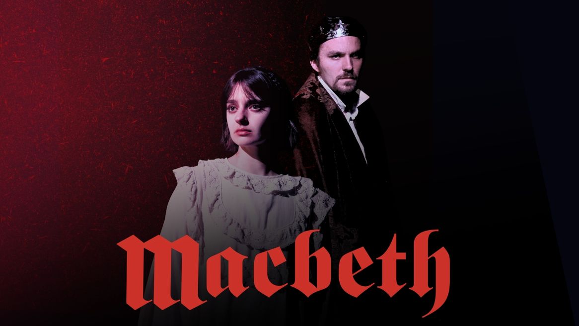 A woman in a white dress and a man in a crown on a blood splattered background and the word Macbeth in red gothic letters