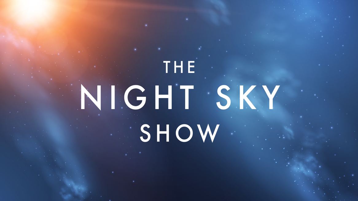 The words 'The Night Sky Show' overlayed on a starry night sky