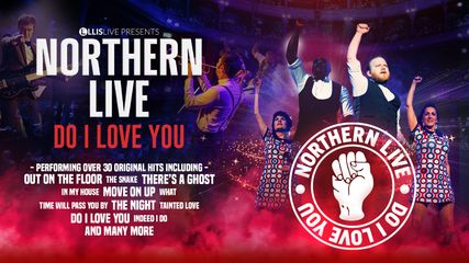 Northern Live - Do I Love You?