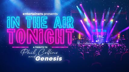 In the Air Tonight - A Tribute to Phil Collins and Genesis