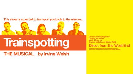 Trainspotting The Musical